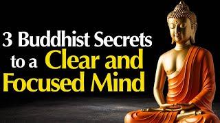 3 Life-Changing Secrets for a Calm and Focused Mind | Buddhist Wisdom in English