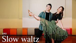 社交舞一啲都唔老土系列 EP2 標準舞教學 慢華爾滋 Ballroom Dance - Slow Waltz [Learning with Sherin x 鍾意舞坊]