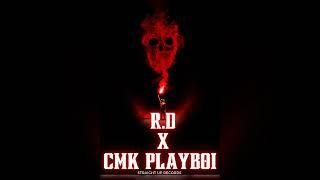 ( APARENTAN ) R.D X CMK PLAYBOI