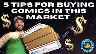 5 Tips For Buying Comics In This Current Market | Huge Unboxing!