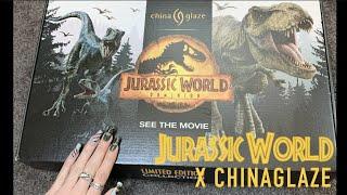 Jurassic World X Chinaglaze I Review