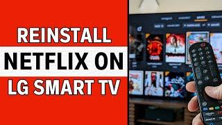 How To Reinstall Netflix On LG Smart TV 2024 (EASY GUIDE)