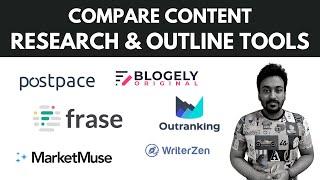 Compare Postpace vs Frase vs Otranking vs Marketmuse vs Blogely vs Writerzen For Content Research