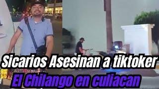 Sicarios Ejec4tan a tiktoker El Chilango ligado a la chapizza