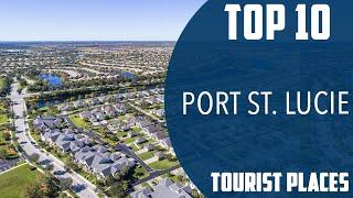 Top 10 Best Tourist Places to Visit in Port St. Lucie, Florida | USA - English