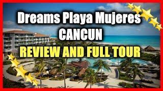 Dreams Playa Mujeres Golf & Spa Resort - All INCLUSIVE FAMILY RESORT - Full Tour And Review