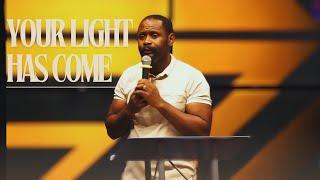 ARISE & SHINE YOUR LIGHT HAS COME | BR DOUGULAS