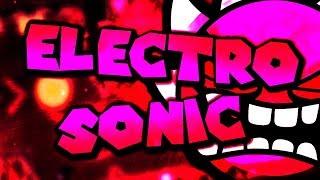 Geometry Dash - Electrosonic (Extreme Demon) by CastriX and more | On Stream