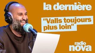 Valls, toujours plus loin - La chronique de Jason Brokerss dans "La dernière"