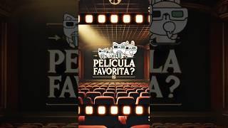 ¿Cuál es tu película favorita? 