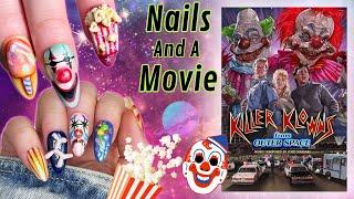 Circus Nails& Fun Facts About Killer Klowns From Outer Space! 🩸