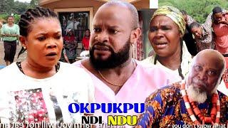 OKPUKPU NDI NDU - 2021 LATEST NIGERIAN NOLLYWOOD IGBO MOVIE FULL HD