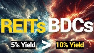 BDCs vs. REITs: Which Pay the BEST Dividends?