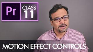 Motion Effect Controls  - Adobe Premiere Pro CC Class 11 - Urdu / Hindi [Eng Sub]