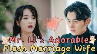 [MULTI SUB] Mr. Li's Flash Marriage Sweet Wife #drama #shortdrama #sweetdrama