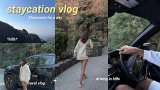 Mussoorie Vlog | exploring, slow living, driving in hills & getaway