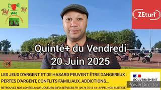 MAX 1-2-3 Turf vos pronostics Quinté+ du Vendredi 20 Juin 2025 ‎@max1-2-3turfvospronosticsh2