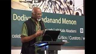 Sadanand Menon - Lecture: Chandigarh Lalit Kala Akademi - Amrita Sher-Gil National Art Week