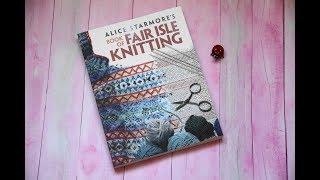 Книга по вязанию Alice Starmores "Book of Fair Isle Knitting"