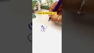 How to do flourish calligraphy? #calligraphy #flourishing#howtodocalligraphy#calligraphyforbeginners