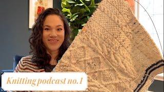 Knitting Podcast #1: Folklore Cardigan, Peggy Sweater, & more