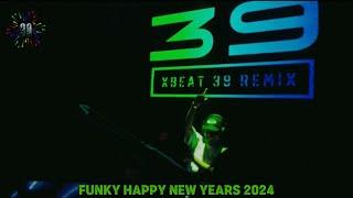 FUNKY HAPPY NEW YEARS 2024  - DJ NYONG ALE