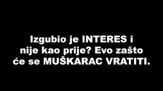 Izgubio je INTERES i nije kao prije? Evo zašto će se MUŠKARAC VRATITI