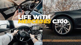 Was this a BIG Mistake? Life with Mercedes-Benz C300