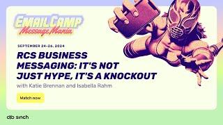 RCS business messaging: It's not just hype, it's a knockout | Email Camp 2024