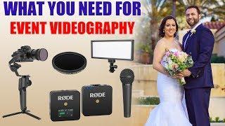 What Equipment & Video Gear You Need for Event Videography [ Filming a Wedding, Quince, Sweet 16 ]