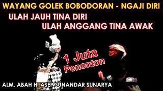 Wayang Golek Asep Sunandar Sunarya Bobodoran Ngaji Diri l Ngaji Mah Ulah Jauh Tina Diri !!!