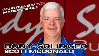 Interview With CEO of Body Solid Scott McDonald | Garage Gym Life Podcast