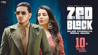 Zed Black | Diler Kharkiya | Sonia Mann | New Haryanvi Songs Haryanavi 2021 | Saga Music