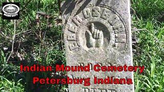 Indian Mound Cemetery Petersburg Indiana