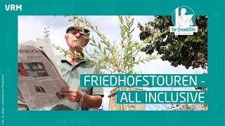 Der Breeweldibbe: Friedhofstouren - All Inclusive