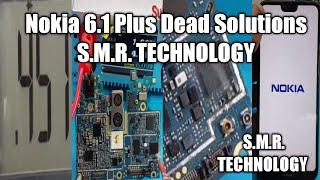 NOKIA 6.1 PLUS DEAD SOLUTION S.M.R. TECHNOLOGY....