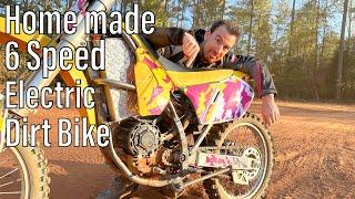 First Real Test of the Home Made 6 Speed Electric Dirt Bike