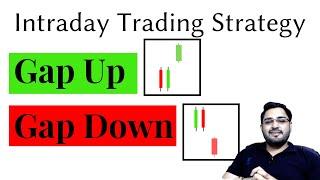 Gap up & Gap Down Trading Strategy | 100% Logical, Easy & Simple | Intraday Trading Strategy