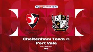 Cheltenham Town v Port Vale Highlights