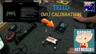 DJI RYZE TELLO - IMU Calibration. EXPLAINED