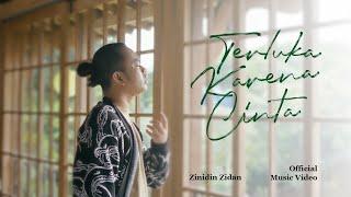 TERLUKA KARENA CINTA - ZINIDIN ZIDAN (OFFICIAL VIDEO)