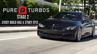 Pure Stage 2 Turbo F32 435i - Every Build Has A Story EP 12