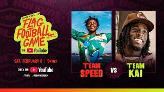 Team Speed vs. Team Kai @ Super Bowl LIX Flag Football Game on YouTube - Watch LIVE February 8