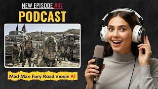 Quick Learning English with Podcast Conversation with Mad Max Fury Road movie 