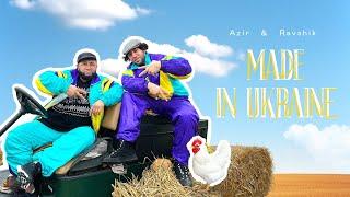 Azir&Ravshik — Made in Ukraine