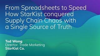 From Spreadsheets to Speed How StarKist conquered Supply Chain Chaos with a Single Source of Truth