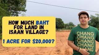 How much does it costs to buy a land in Isan Thailand? Prices of land in Isan Thailand for expats.