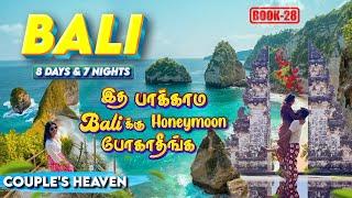 Bali Travel Guide | 8 Days Bali Itinerary | Bali Tourist Places | Things you should know before!