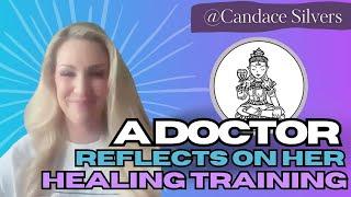 A doctor reflects on her Healing Training with Candace