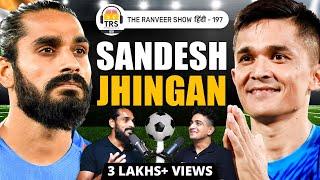 Why Indian Football Is NOT Growing - Manchester United, ISL, Sunil Chhetri & Life Ft. Sandesh J